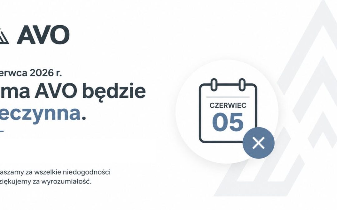 5 czerwca 2026 r. – firma AVO będzie nieczynna